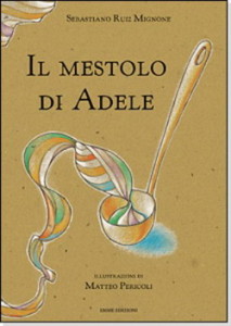 Copertina del libro "Il mestolo di Adele"